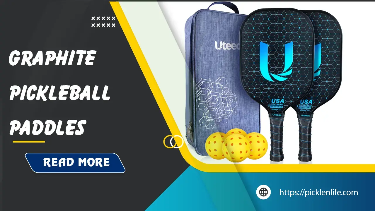 Best Graphite Pickleball Paddles: Top 7 Picks in 2026