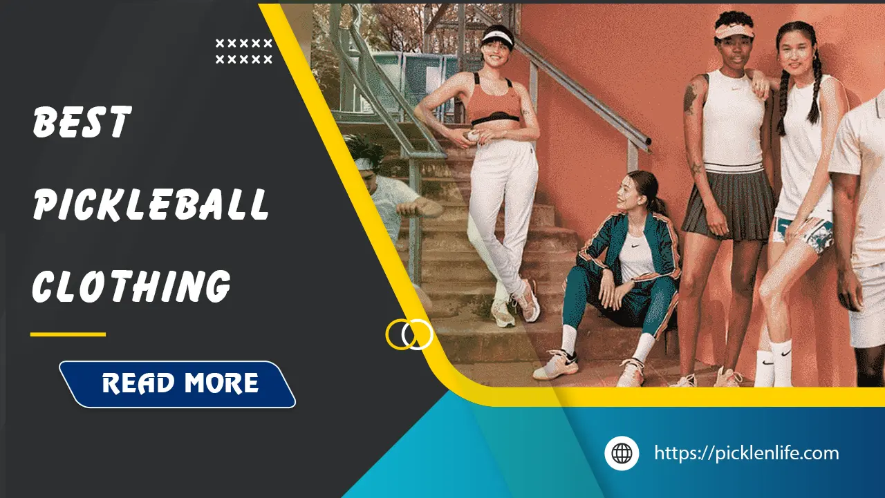 best-pickleball-clothing