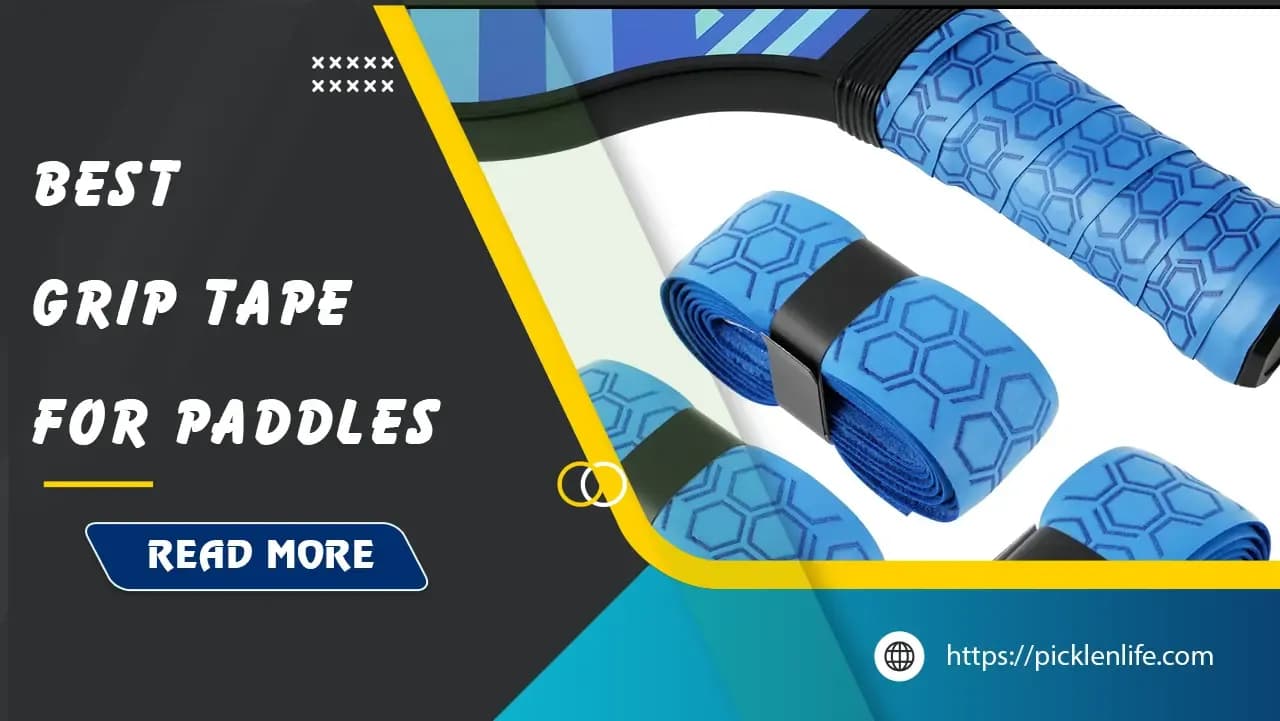 Top 8 Best Pickleball Paddle Grip Tape in 2025 - PicklenLife