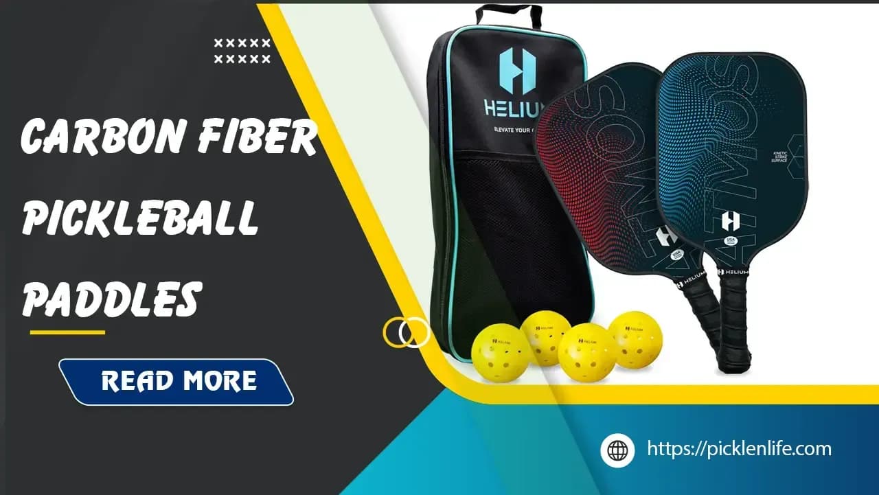 #7 Best Carbon Fiber Pickleball Paddles 2025: Enhance Performance