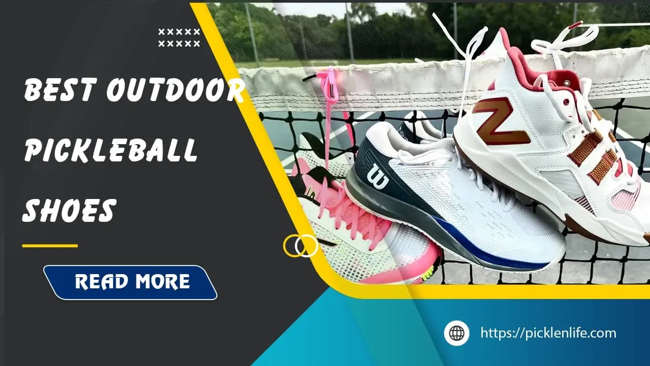 Top 10 Best Outdoor Pickleball Shoes - Your Ultimate Guide 2025