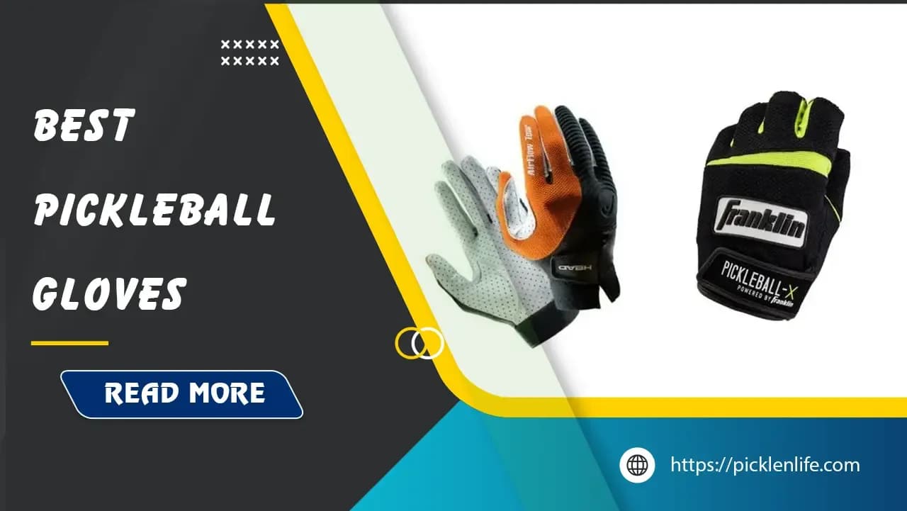 Best Pickleball Gloves: Top Picks for Enhanced Grip and Comfort