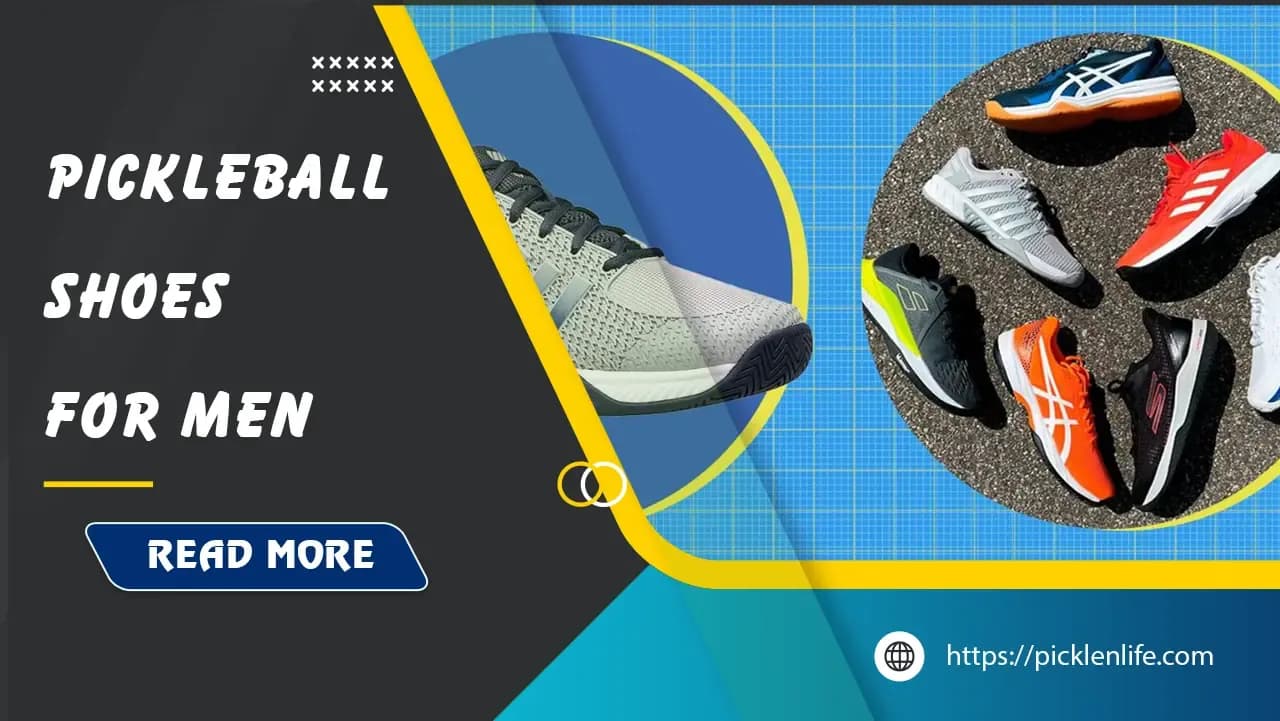 Top 10 Best Pickleball Shoes for Men in 2025: Comprehensive Guide