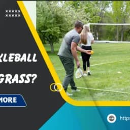 Can You Play Pickleball on Grass? A Complete Guide