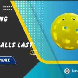 How long do pickleballs last? Expert guide to lifespan & performance