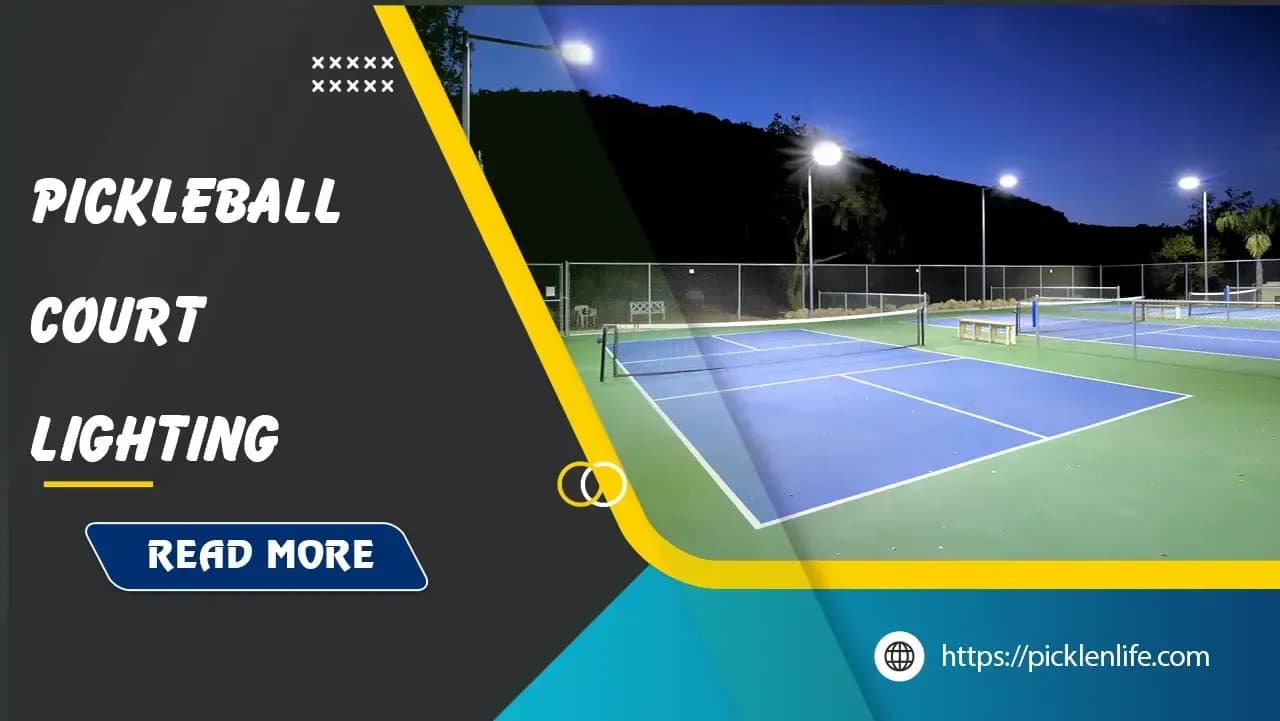 Pickleball Court Lighting: Illuminating the Game