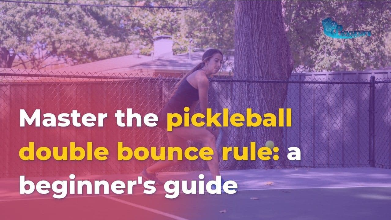 Master the pickleball double bounce rule: a beginner's guide