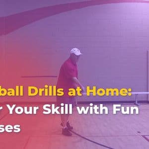 Pickleball Drills at Home: Master Your Skill with Fun Exercises
