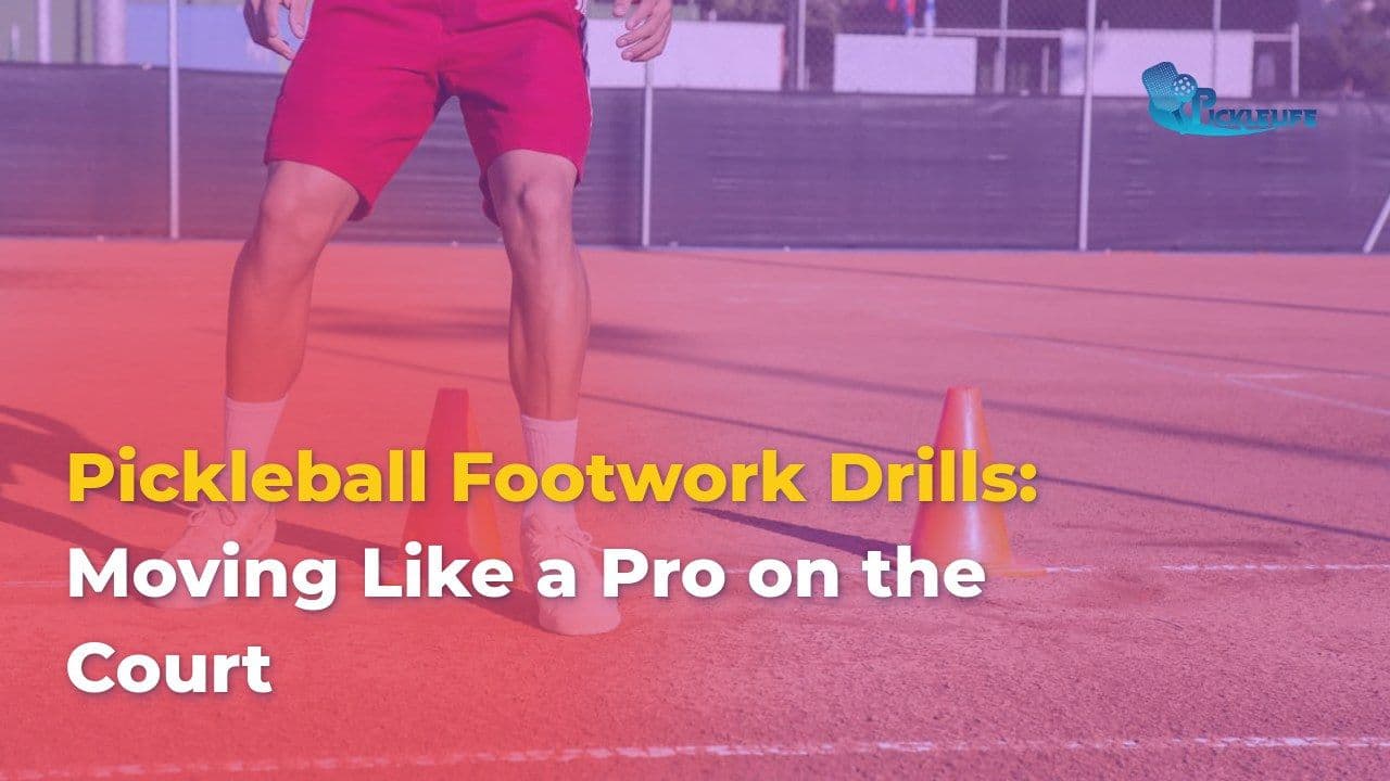 Top 5 Pickleball Footwork Drills: Moving Like a Pro