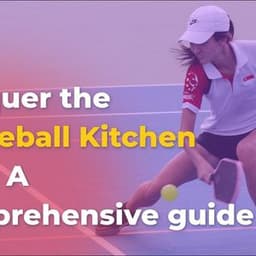Conquer the Pickleball Kitchen Rule: A Comprehensive guide
