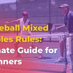 Pickleball Mixed Doubles Rules: Ultimate Guide for Beginners
