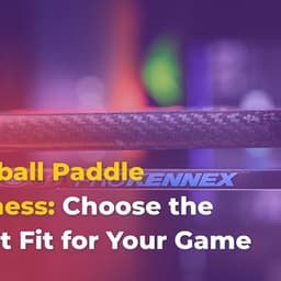Pickleball Paddle Thickness: Choose the Perfect Fit for Your Game