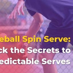 Pickleball Spin Serve: Unlock the Secrets to Unpredictable Serves