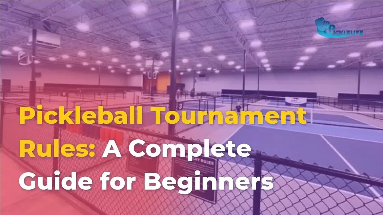 Pickleball Tournament Rules: A Complete Guide for Beginners