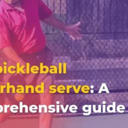 The pickleball underhand serve: a comprehensive guide