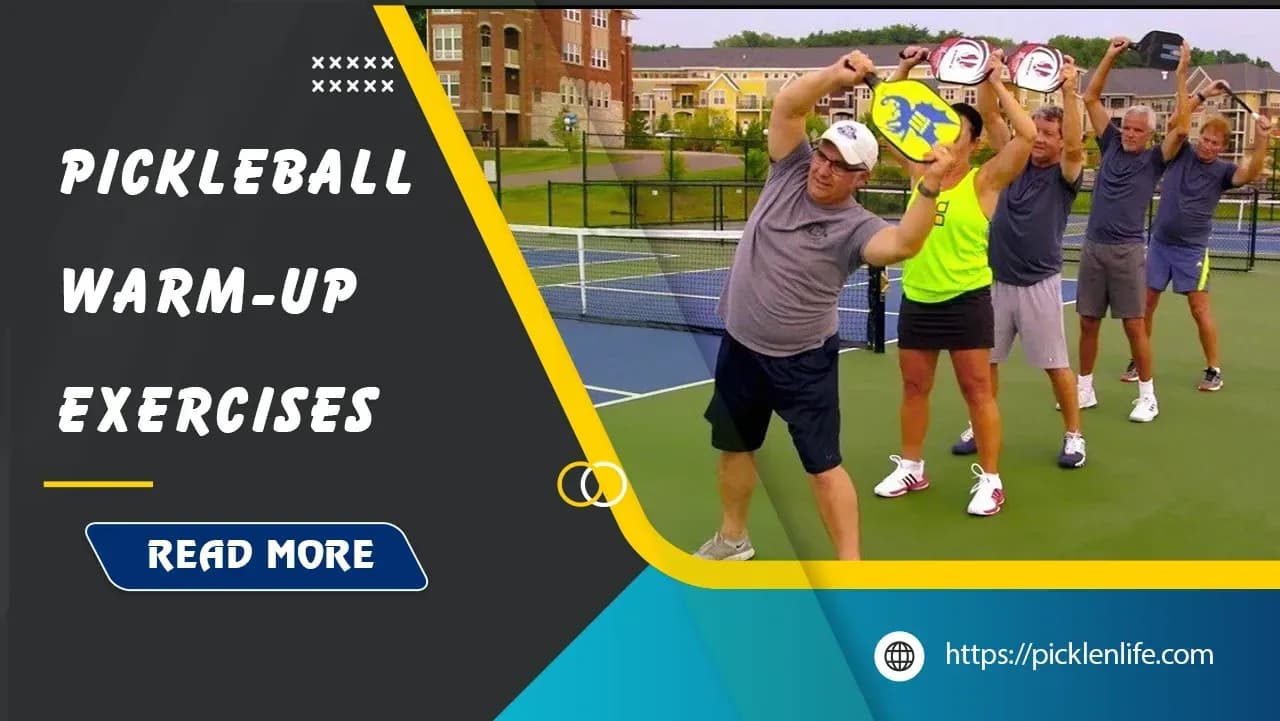 Ready to Play: Essential Pickleball Warm-Up Exercises