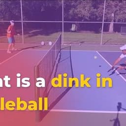 What is a dink in pickleball & How to do it