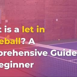 What is a let in pickleball? A Comprehensive Guide for Beginner
