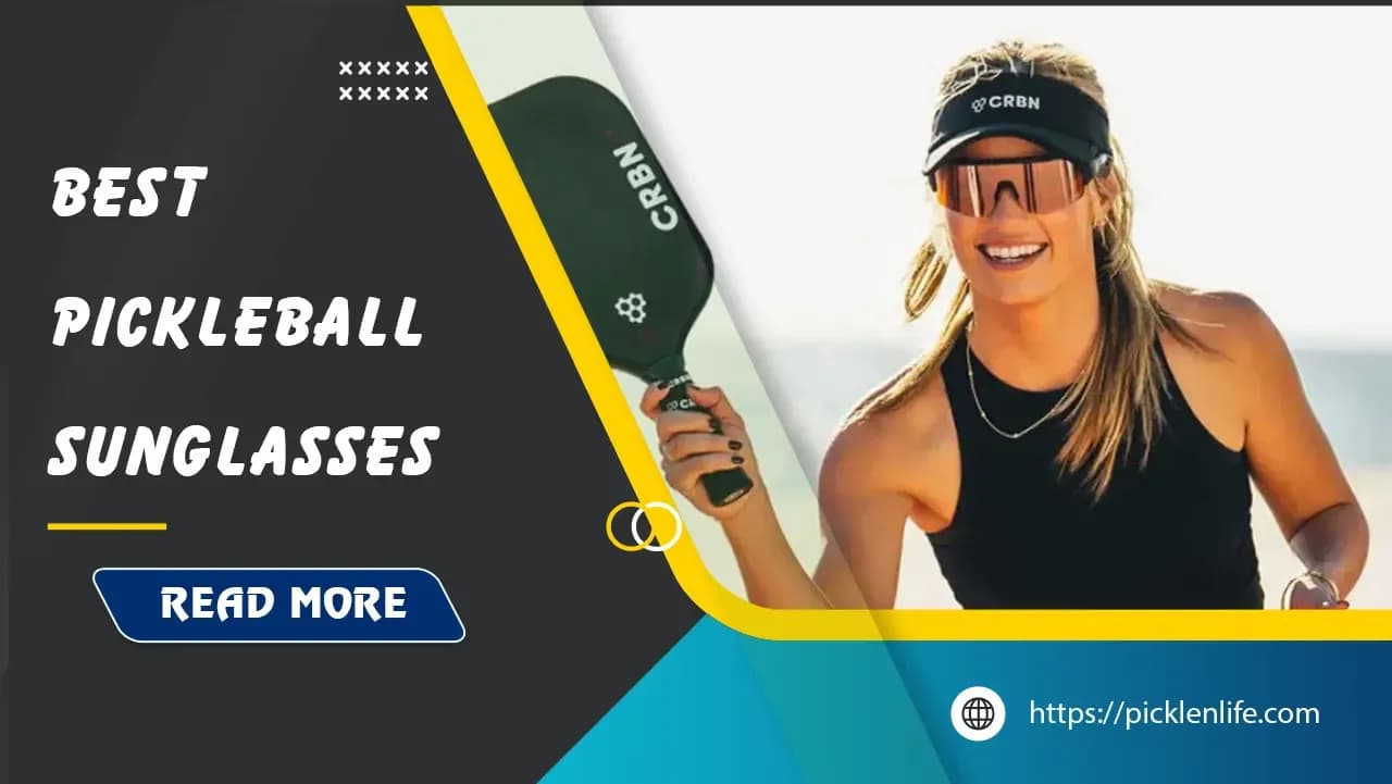 Top 22 Best Pickleball Sunglasses in 2025 -  Ultimate Buying Guide