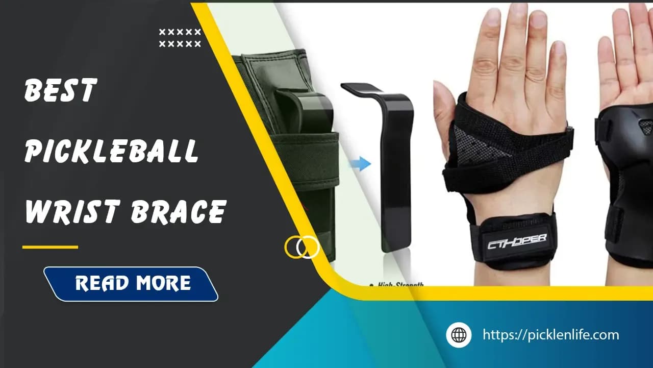 Top 17 Best Pickleball Wrist Brace: Ultimate Support for Your Game