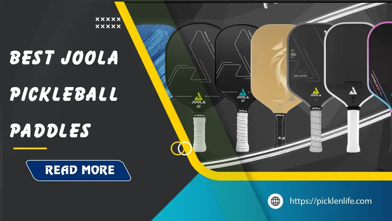 Top 12 Best Joola Pickleball Paddles: Find Your Perfect Paddle Today