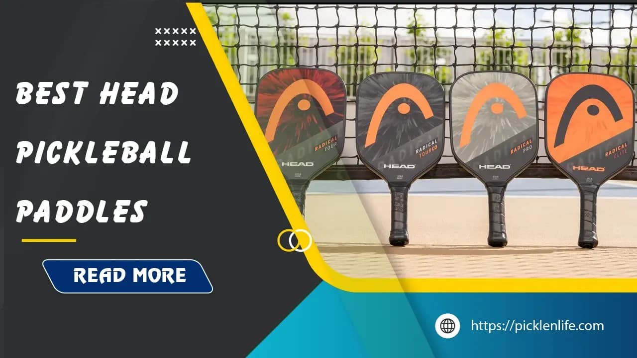 Top 9 Best Head Pickleball Paddles in 2025: The Definitive Guide