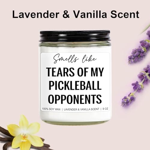 Tears of My Pickleball Opponents Candle, Pickleball Accessories, Pickleball Gifts for Women, Men, Mom, Dad - Mothers Day, Fathers Day, Funny Gifts for Pickle Ball Lovers, Players - 9 oz