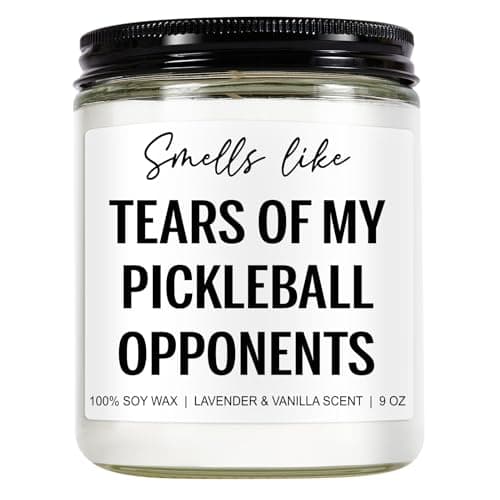 Tears of My Pickleball Opponents Candle, Pickleball Accessories, Pickleball Gifts for Women, Men, Mom, Dad - Mothers Day, Fathers Day, Funny Gifts for Pickle Ball Lovers, Players - 9 oz