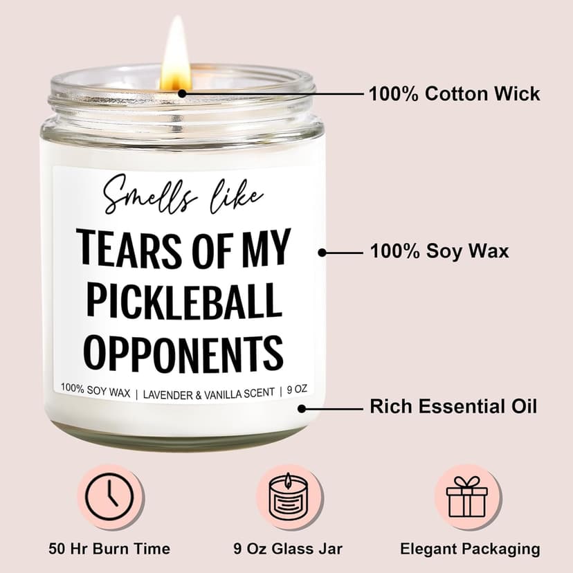 Tears of My Pickleball Opponents Candle, Pickleball Accessories, Pickleball Gifts for Women, Men, Mom, Dad - Mothers Day, Fathers Day, Funny Gifts for Pickle Ball Lovers, Players - 9 oz