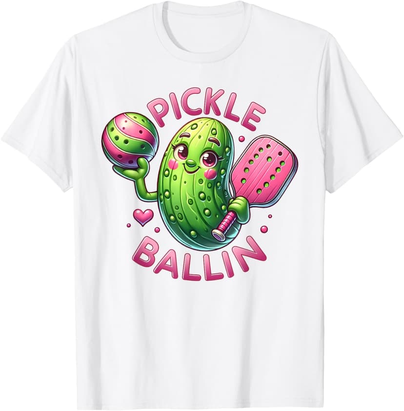 Pickle Ballin Cute Pickleball Women Girls Pickleball Lovers T-Shirt