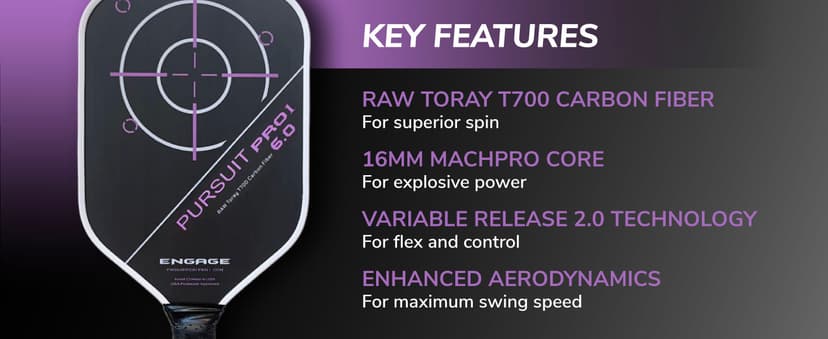 Engage Pursuit Pro1 6.0 Pickleball Paddle - Raw T700 Toray Carbon Fiber for Extreme Spin - MachPro Core for Maximum Power & Control
