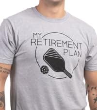 My Retirement Plan: Pickleball | Funny Pickle Ball Player Retiree Paddle Joke T-Shirt for Men Women