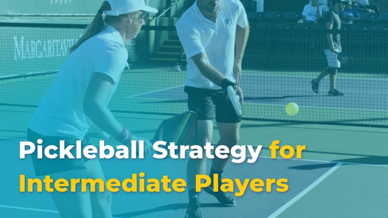 Pickleball Strategy for Intermediate Players: Elevate Your Game to the Next Level