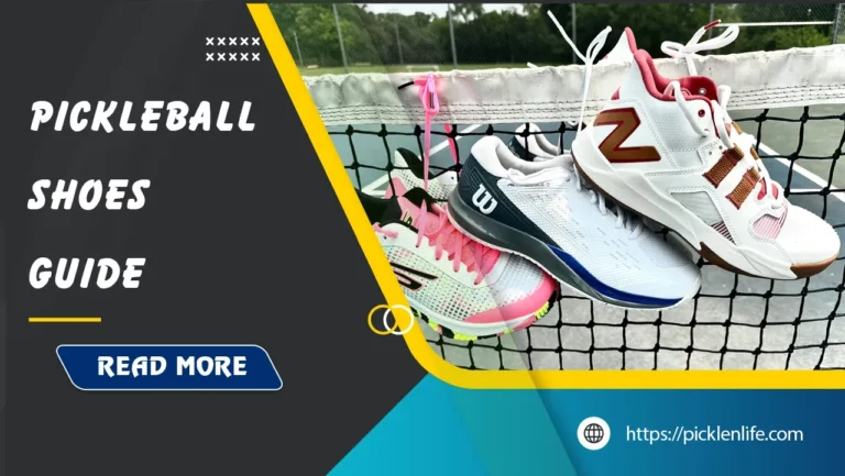 How to Choose Pickleball Shoes – A Comprehensive Guide