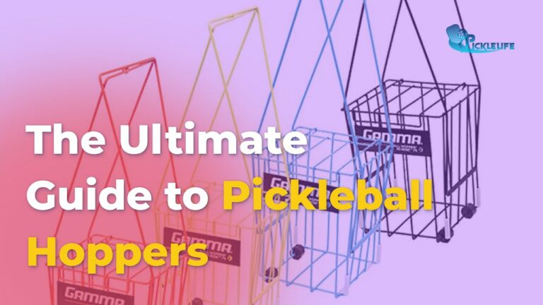 Pickleball Hoppers – The Ultimate Guide to choose the Best