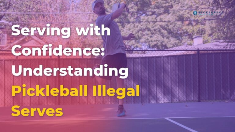 Serving with Confidence: Understanding Pickleball Illegal Serve