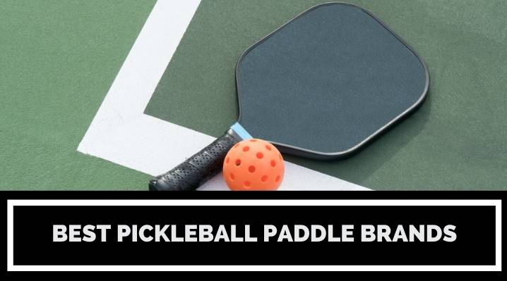 pickleball-paddle-brands