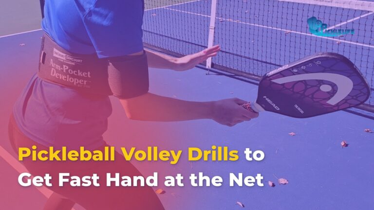 Pickleball Volley Drills to Get Fast Hand at the Net