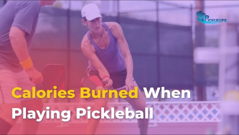 Pickleball calories burned – Is Pickleball Good Exercise?