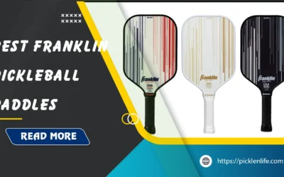Best Franklin Pickleball Paddles: Top 12 Picks in 2026