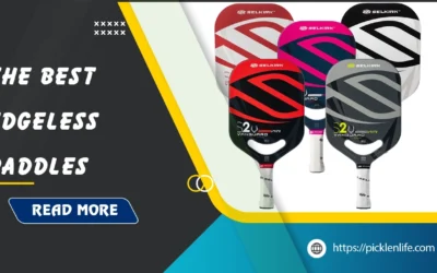 Best Edgeless Pickleball Paddles: Top 9 Picks in 2026
