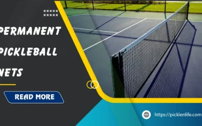 Best Permanent Pickleball Nets: Top 5 Picks in 2026
