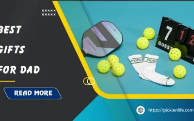 Best Pickleball Gifts for Dad: Top 15 Picks in 2026