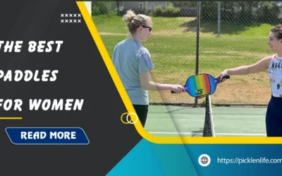 Best Pickleball Paddles for Women: Top 9 Picks in 2026