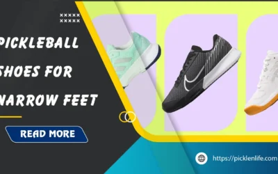 Best Pickleball Shoes for Narrow Feet: Top 13 Picks in 2026
