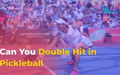 can you double hit in pickleball