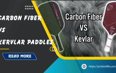 Kevlar vs Carbon Fiber Pickleball Paddles: Which Is Best?