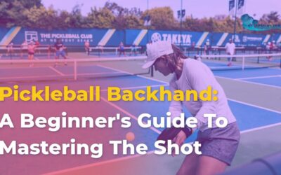 Pickleball Backhand: Master Drive, Slice & Drop Shots 2026