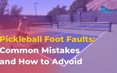 Pickleball Foot Faults