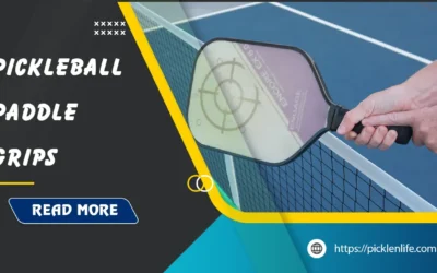 Best Pickleball Paddle Grips – Complete Guide 2026